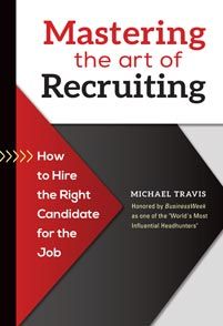 book cover: mastering the art of recruiting