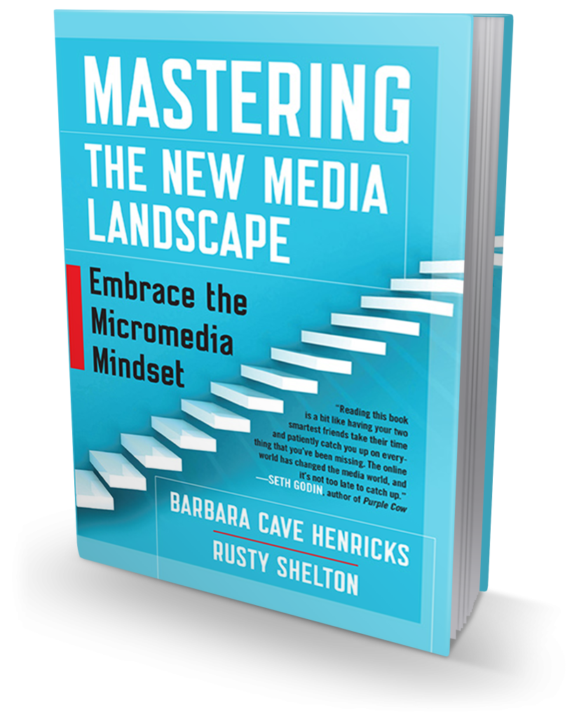 Mastering the New Media Landscape: Embrace the Micromedia Mindset