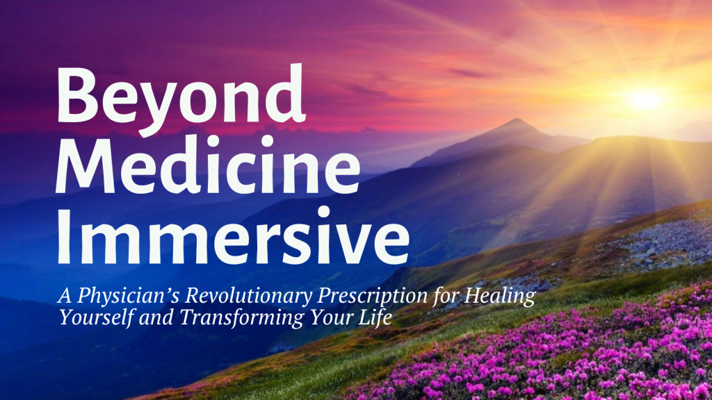 Beyond Medicine Immersive course