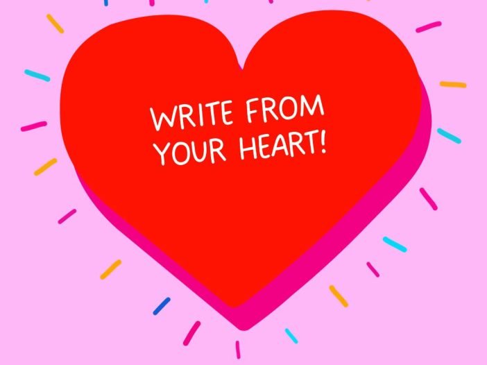 Write from your heart