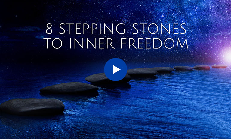 8 Stepping Stones to Inner Freedom