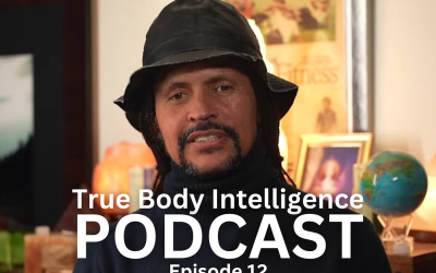 True Body Intelligence Podcast – Episode 12