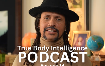 True Body Intelligence Podcast – Episode 14