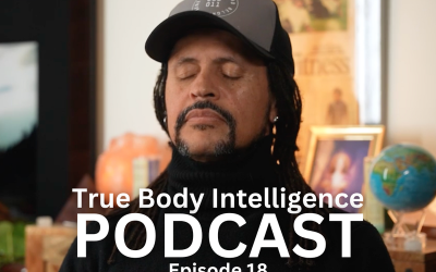 True Body Intelligence Podcast – Episode 18